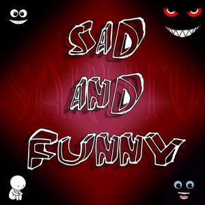 SADandFUNNY (Explicit)