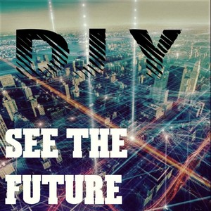 See the Future