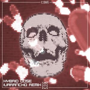Hybrid Dose (Ivarancho Remix|Explicit)