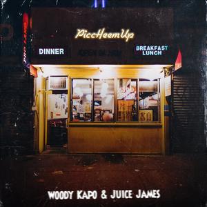 PiccHeemUp (feat. Juice James) (Explicit)