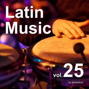 ラテン, Vol. 25 -Instrumental BGM- by Audiostock
