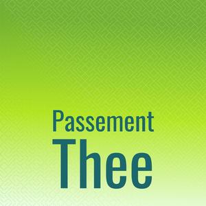 Passement Thee