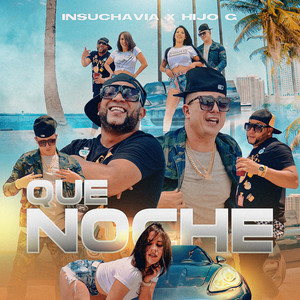 Que Noche (Explicit)