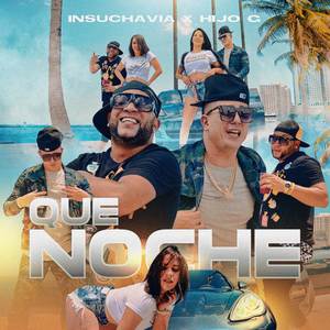 QUE NOCHE (Explicit)