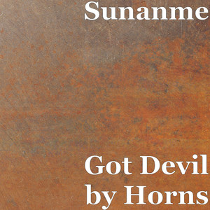 Got Devil by Horns (Explicit)