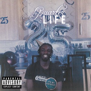 Quarter Life (Explicit)