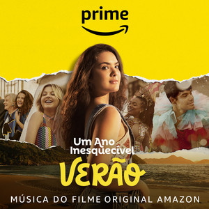 Um Ano Inesquecível: Verão (Música do Filme Original Amazon)