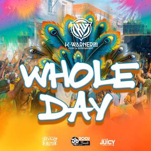 Whole Day | 2022 Soca