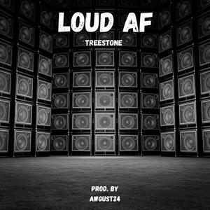 Loud AF (Explicit)
