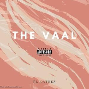 The Vaal (Explicit)