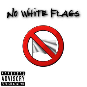 No White Flags (Explicit)