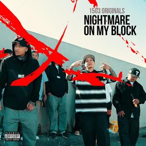 Nightmare On My Block (feat. 3rdThaLoc & Wa$koDaTroopa) (Explicit)