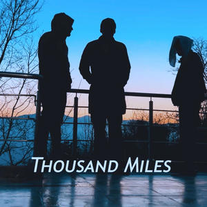 Thousand miles (Explicit)