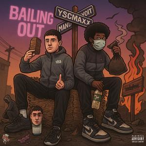 Bailing out (feat. Mandowndidit) (Explicit)