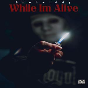 While Im Alive (Explicit)