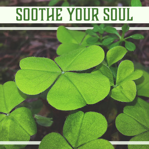 Soothe Your Soul: Chakra Balancing, Calm Music for Meditation, Peaceful Relaxation, Inner Oasis, Mediterranea Spa, Yoga & Reiki