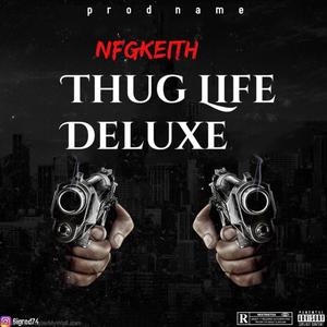 Thug Life Deluxe (Explicit)