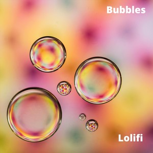 Bubbles