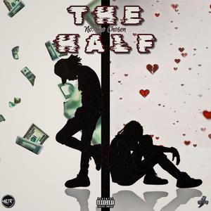 THE HALF (Explicit)