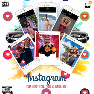 Instagram (feat. Thoni & Junior Bee) [Explicit]