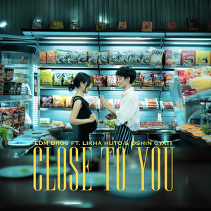 Close to You