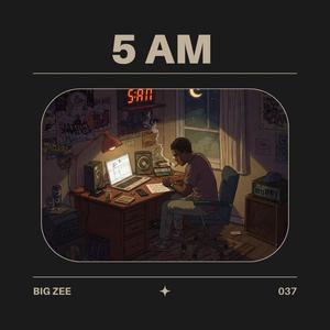 5 AM (Explicit)