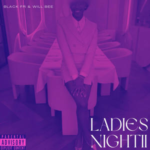 Ladies Night II (Explicit)