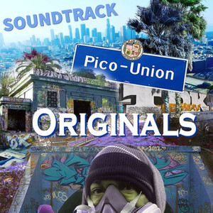 Pico Union Originals (Original Soundtrack) [Explicit]