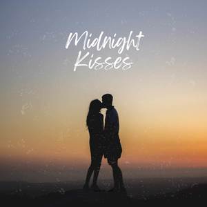 Midnight Kisses