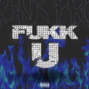 Fukk U (Original Mix)