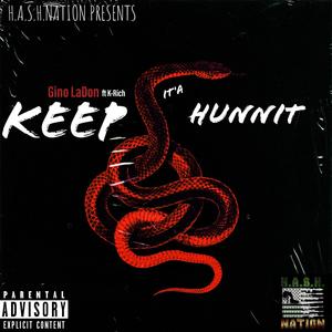 Keep it'a Hunnit(feat. KRich) (Explicit)