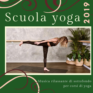 Scuola yoga 2019 - Musica rilassante di sottofondo per corsi di yoga