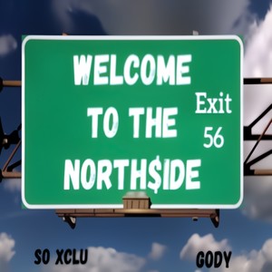 Welcome To The Northside (Explicit)