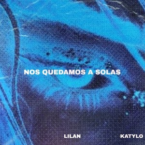 Nos quedamos a solas (Explicit)