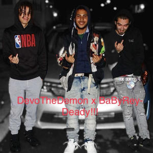 Deady (feat. BaByRey) [Explicit]