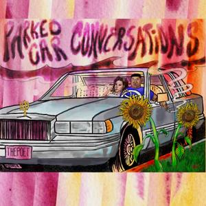 Parked Car Conversations (Explicit)