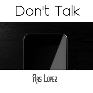 Don't Talk (Explicit)