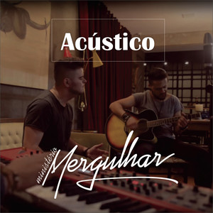 Acústico Mergulhar