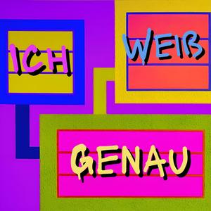 Ich weiß genau (Explicit)