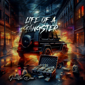 Life of a Gangster (Explicit)