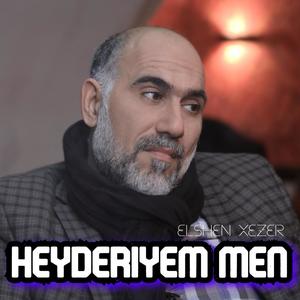 Heydəriyəm Mən