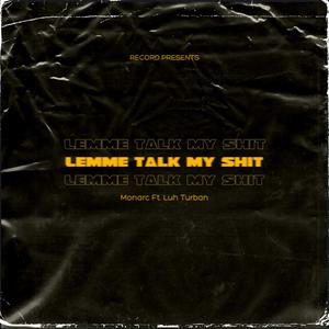 Lemme talk my **** (feat. Luh turban) (Explicit)