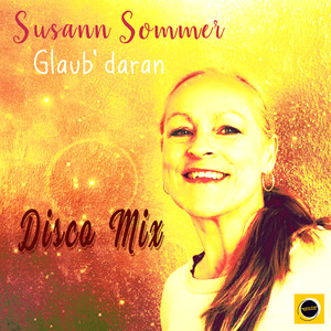 Glaub' daran (Disco Mix)