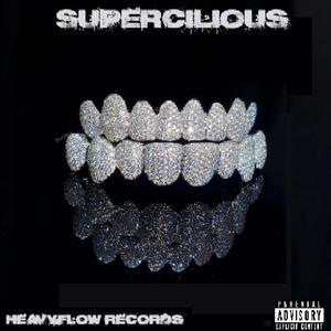 Supercilious (feat. Chucho Dinero & Chero) (Explicit)