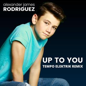 Up to You (Tempo Elektrik Remix)