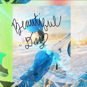 Beautiful Day (Explicit)