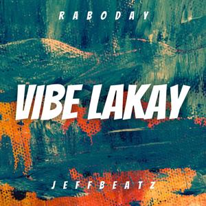 Vibe Lakay (feat. Jeffbeatz) (Raboday Version)