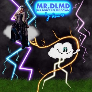 Mr. DLMD(Don't Let Me Down)
