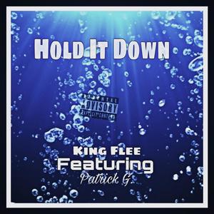 Hold It Down (feat. Patrick G) [Explicit]