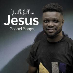 I will Follow Jesus